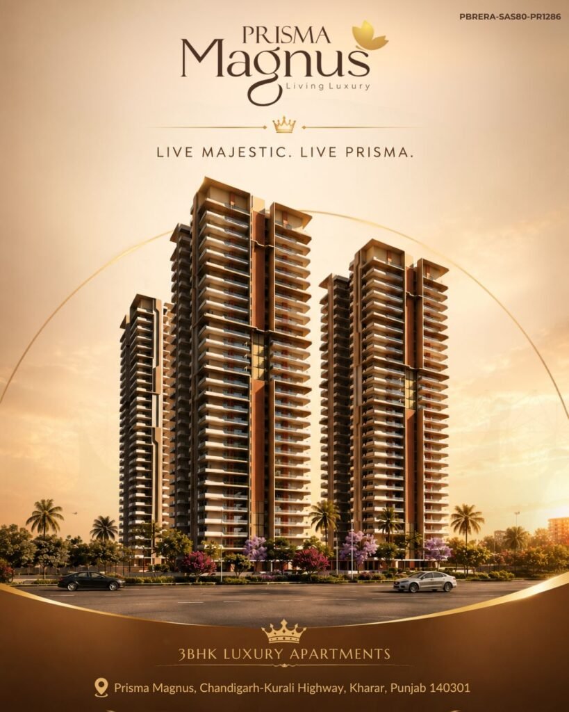 PRISMA MAGNUS , KHARAR in chandigarh - kurali road , kharar for Sale | MohaliInvest