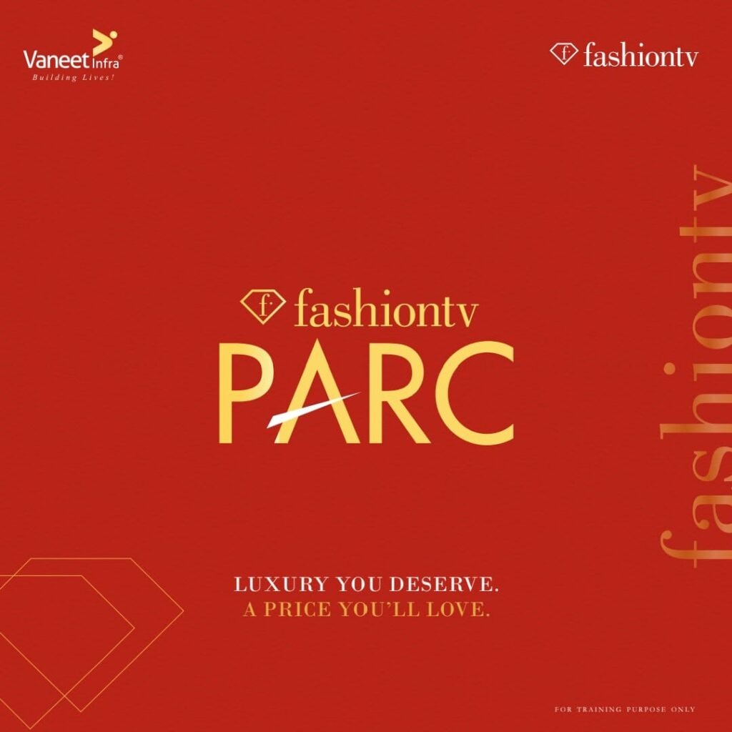 Vaneet Infra FashionTV PARC , Dera Bassi, Mohali in PR 11 Chandigarh Airport Road , Derra Bassi for Sale | MohaliInvest